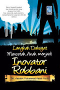 Langkah dahsyat mencetak anak menjadi Inovator Robbani