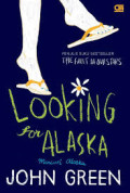 Looking for Alaska = :  mencari Alaska