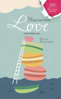 Macaroon Love : Cinta Berjuta Rasa