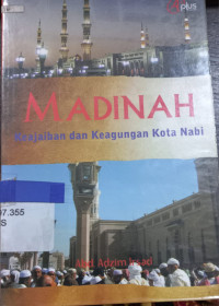 Image of Madinah :  Keajaiban dan keagungan kota nabi