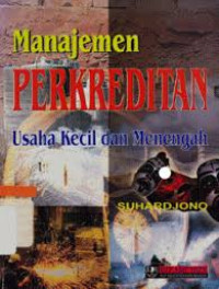 Image of Manajemen perkreditan :  usaha kecil dan menengah