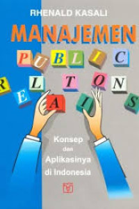 Image of Manajemen Public Relations: Konsep dan Aplikasinya di Indonesia