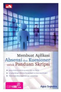 Membuat aplikasi absensi dan kuesioner untuk panduan skripsi
