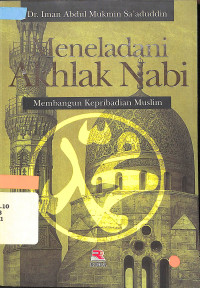 Image of Meneladani akhlak nabi :  Membangun kepribadian muslim