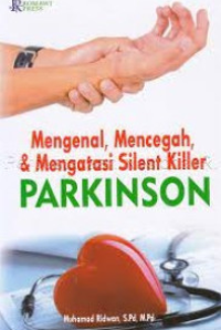 Image of Mengenal, mencegah, & mengatasi silent killer parkinson