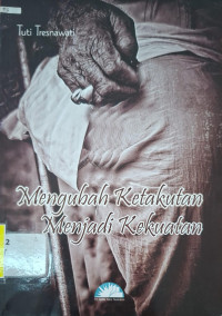 Image of Mengubah ketakutan menjadi kekuatan