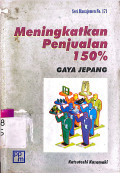 Meningkatkan Penjualan 150% Gaya Jepang