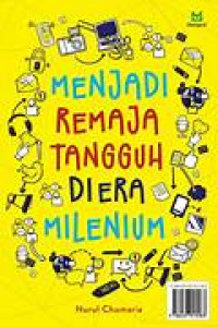 Image of Menjadi remaja tangguh di era milenium