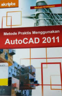 Image of METODE PRAKTIS MENGUNAKAN AUTOCAD 2011