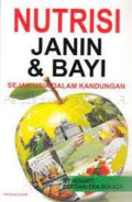 Nutrisi janin dan bayi sejak dalam kandungan