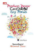 Panduan dasar corel draw bagi pemula :  edisi revisi