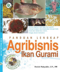 Panduan Lengkap Agribisnis Ikan Gurami