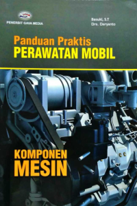 Image of Panduan praktis perawatan mobi :  komponen mesin