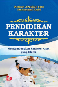Image of Pendidikan Karakter :  Mengembangkan Karakter Anak Yang Islami