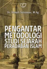 Image of Pengantar metodologi studi sejarah dan peradaban Islam