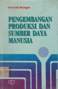 Image of Pengembangan produksi dan sumber daya manusia dalam organisasi