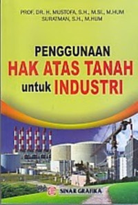 Image of Penggunaan hak atas tanah untuk industri