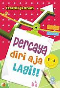 Image of Percaya diri aja, lagi!!