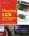 Prinsip Kerja LCD dan Pembuatannya :  Liquid Crystal Display