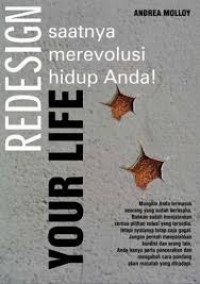 Image of Redesign your life :  saatnya merevolusi hidup anda!