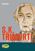 S.K. Trimurti :  Perempuan di Masa Revolusi