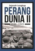 Sejarah lengkap perang dunia II