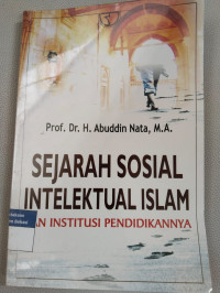Image of Sejarah sosial intelektual islam dan Institusi Pendidikannya