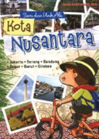 Image of Seru dan unik ala kota Nusantara