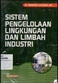 Image of Sistem pengelolaan lingkungan dan limbah industri
