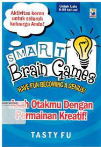 Image of SMART BRAIN GAMES :  HAVE FUN BECOMING A GENIUS