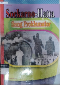 Image of Soekarno-Hatta :  Sang Proklamator