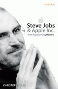 Image of Steve Jobs & Apple Inc :  Kisah Perjalanan Sang Maestro