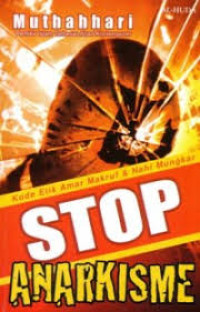 Image of Stop anarkisme :  Kode etik amar makruf & nahi mungkar