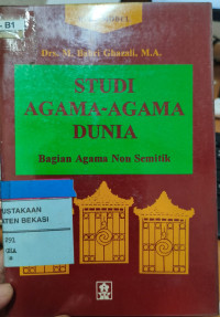 Image of Studi Agama-Agama Dunia :  Bagian Agama Non Semetik
