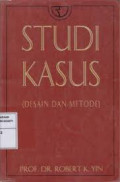 Studi kasus :  (desain dan metode)