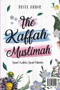 Image of The kaffah muslimah :  Syar'i lahir, syar'i batin