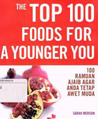 Image of The top 100 foods for a younger you