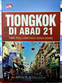 Image of Tiongkok di abad 21 :  yang perlu diketahui semua orang
