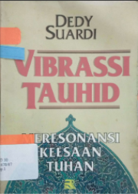 Image of Vibrasi tauhid :  meresonasi keesaan tuhan