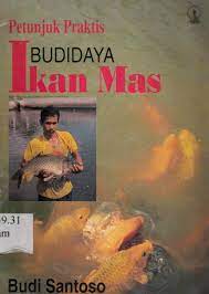 Cover petunjuk praktis budidaya ikan mas / Budi Santoso