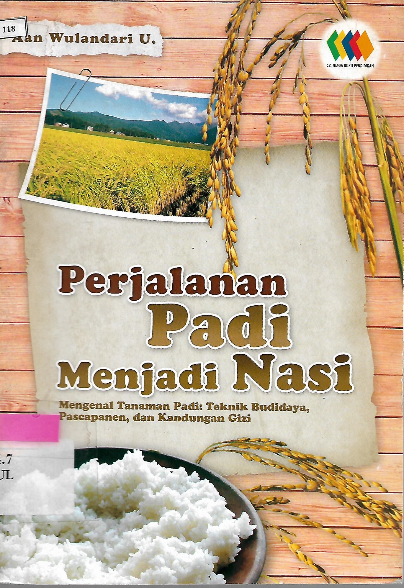 Cover Perjalanan padi menjadi nasi / Aan Wulandari U