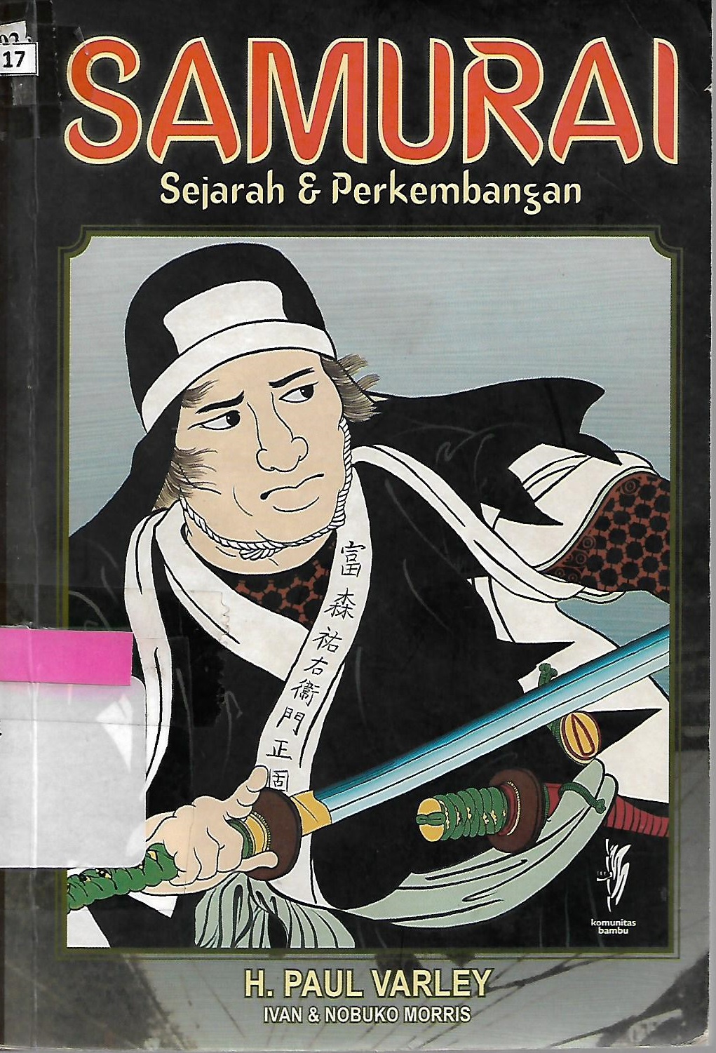 Cover Samurai :  sejarah & perkembangan / Varley Paul