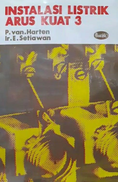 Sampul instalasi listrik arus kuat 3 / P. Van Harten, E. Setiawan