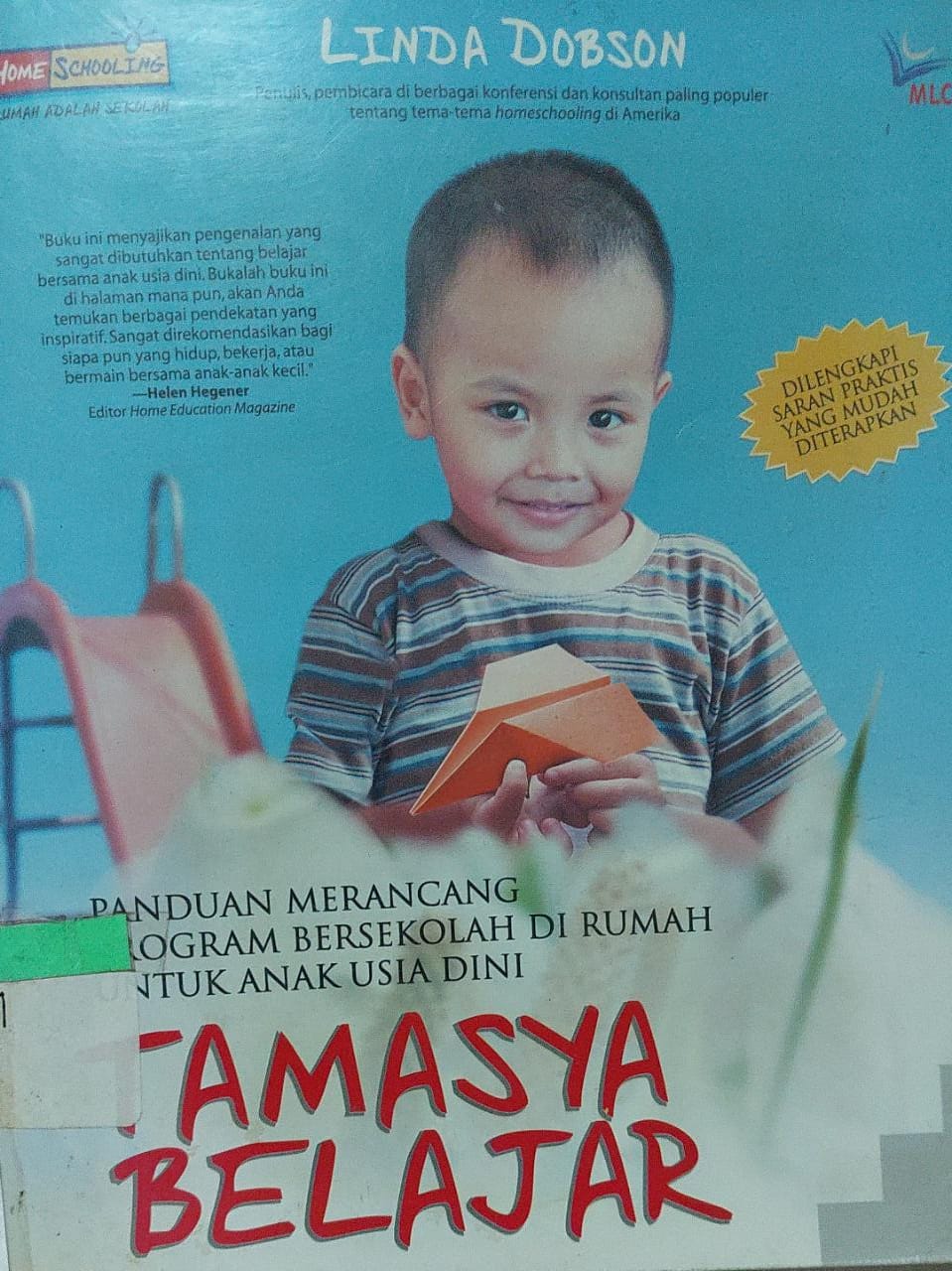 Sampul Tamsya Belajar :  Panduan Merancang Program Bersekolah di Rumah untuk Anak Usia Dini / Linda Dobson