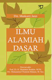 Sampul Ilmu alamiah dasar / Maskoeri Jasin
