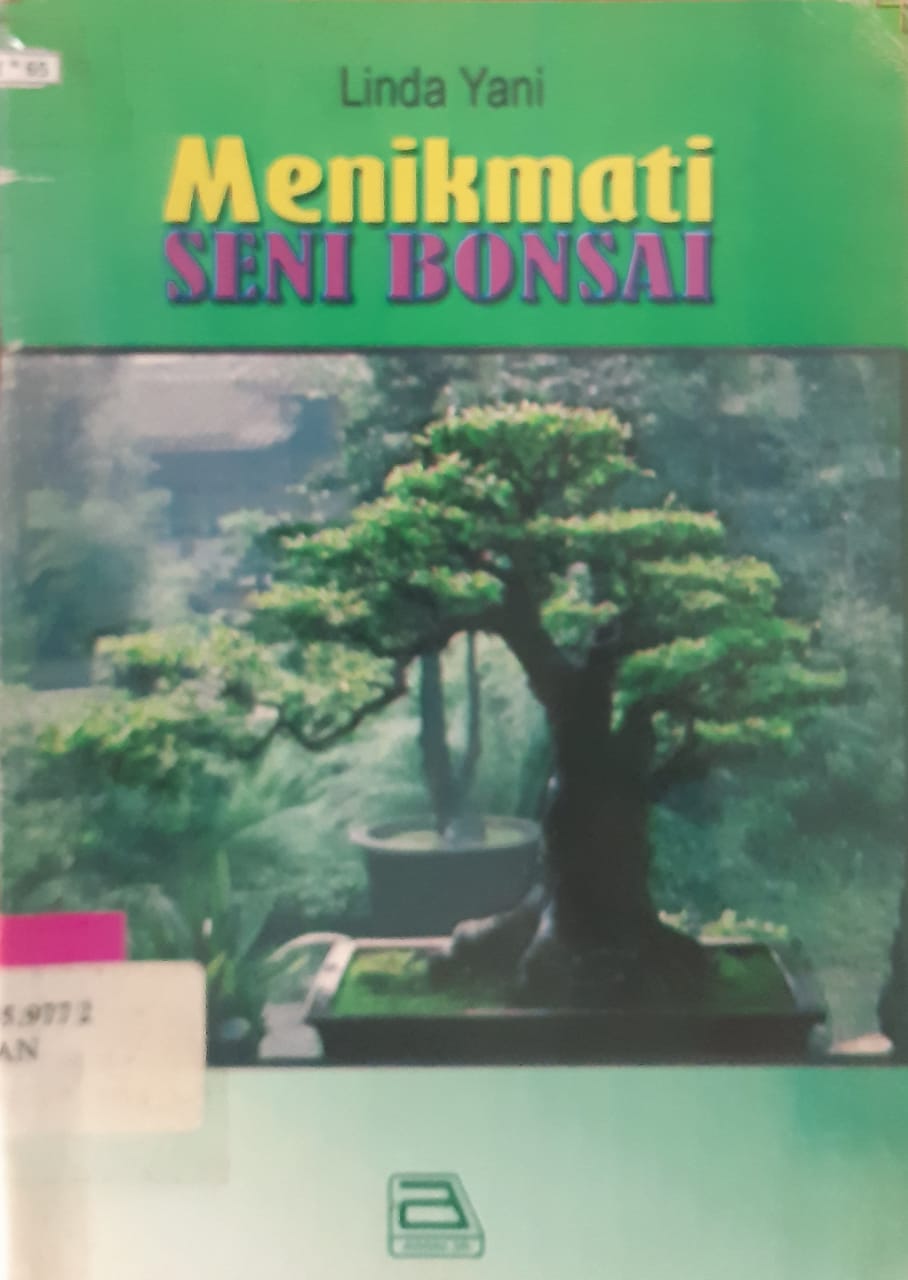 Cover menikmati seni bonsai / Linda Yani; editor, Haryanti Muslim