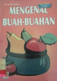 Sampul Mengenal Buah-buahan / KURNIAWAN