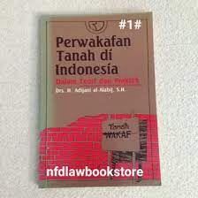 Sampul Perwakafan tanah di Indonesia :  dalam teori dan praktek / oleh H. Adijani Al-Alabij