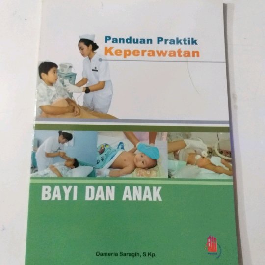 Sampul Panduan praktik keperawatan bayi dan anak / Dameria saragih