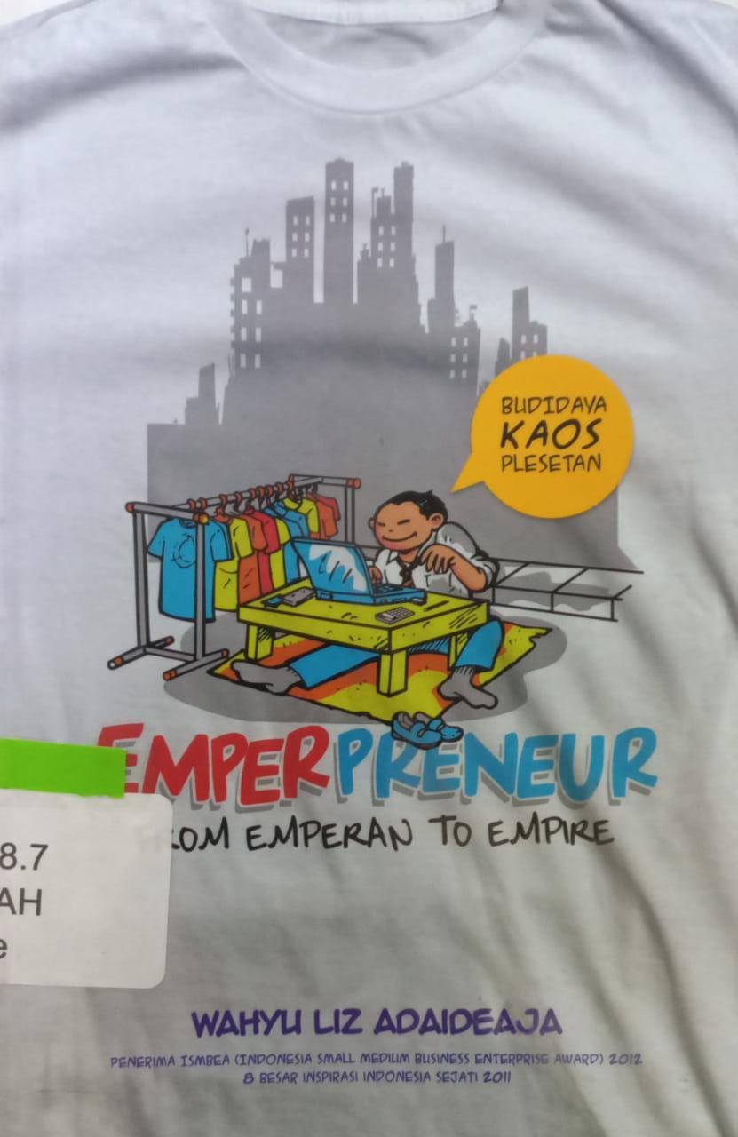 Cover Emperpreneur :  Form emperan to empire / Wahyu liz adideaja